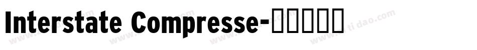 Interstate Compresse字体转换
